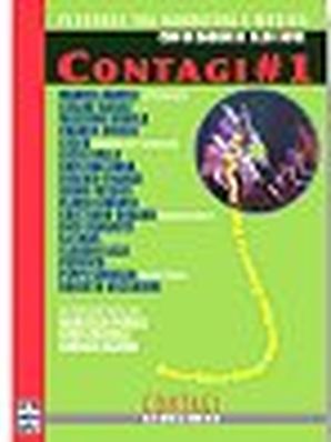 CONTAGI # 1 - PERCORSI TRA NARRATIVA E MUSICA Aldo Nove e Marcello Parilli (a cura di)