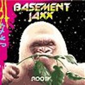 Basement Jaxx - ROOTY