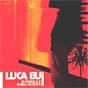 Luca Bui - DI PAROLE E NOBILI INTENTI