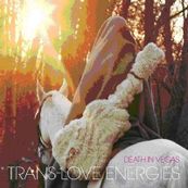 Death In Vegas - TRANS-LOVE ENERGIES