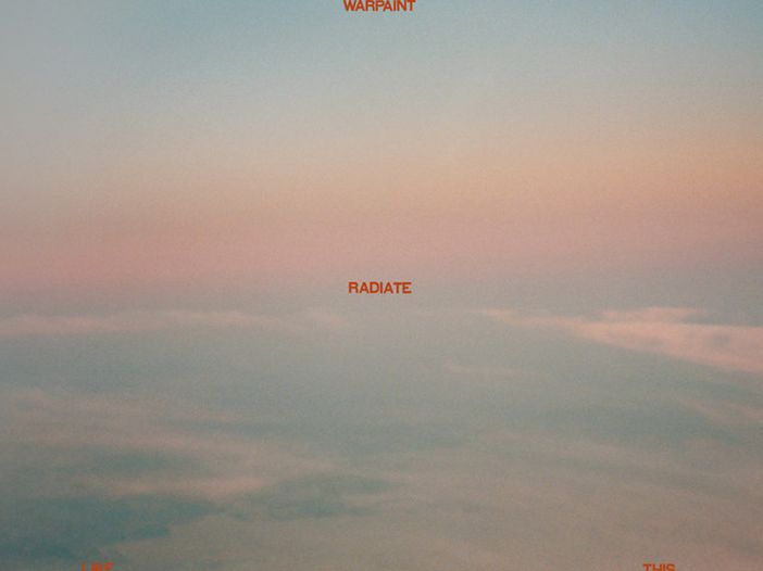 Warpaint, esce la nuova canzone &ldquo;I&rsquo;ll Start Believing&rdquo;