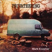 Mark Knopfler - PRIVATEERING