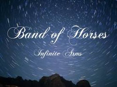INFINITE ARMS Band of Horses