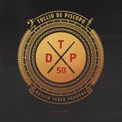 Tullio De Piscopo - 50. MUSICA SENZA PADRONE -1965/2015