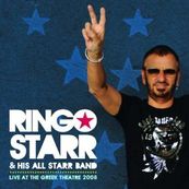 Ringo Starr - LIVE AT THE GREEK THEATER 2008