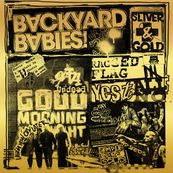 Backyard Babies - SLIVER AND GOLD