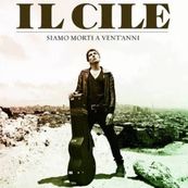 Il Cile - SIAMO MORTI A VENT&#039;ANNI