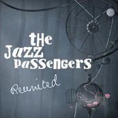 Jazz Passengers - REUNITED