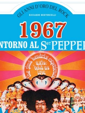 1967 – INTORNO AL SGT PEPPER Riccardo Bertoncelli