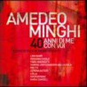 Amedeo Minghi - 40 ANNI DI ME CON VOI