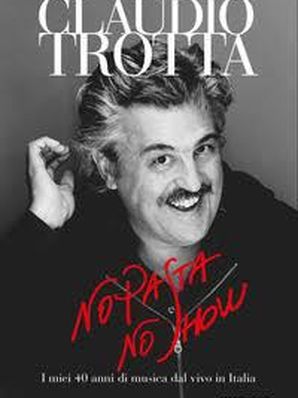 NO PASTA, NO SHOW Claudio Trotta