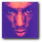 Tricky - ANGELS WITH DIRTY FACES