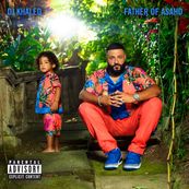 Dj Khaled - FATHER OF ASAHD