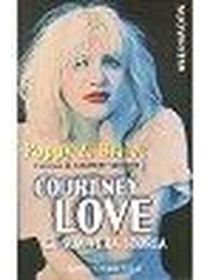 COURTNEY LOVE - LA SUA VERA STORIA Poppy Z. Brite