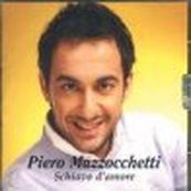 Piero Mazzocchetti - SCHIAVO D&#039;AMORE
