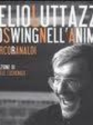 LELIO LUTTAZZI – LO SWING NELL'ANIMA Marco Ranaldi