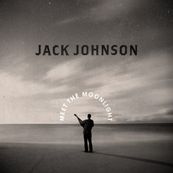 Jack Johnson - MEET THE MOONLIGHT