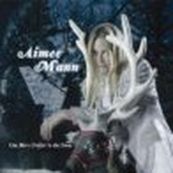 Aimee Mann - ONE MORE DRIFTER IN THE SNOW