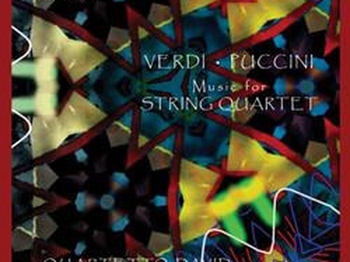 Il disco del giorno: Verdi/Puccini, &quot;Musica per quartetto...&quot;