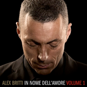 Alex Britti - IN NOME DELL&rsquo;AMORE VOLUME 1