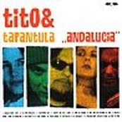 Tito &amp; Tarantula - ANDALUCIA