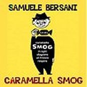 Samuele Bersani - CARAMELLA SMOG