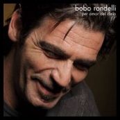 Bobo Rondelli - PER AMOR DEL CIELO