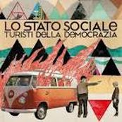 Lo Stato Sociale - TURISTI DELLA DEMOCRAZIA
