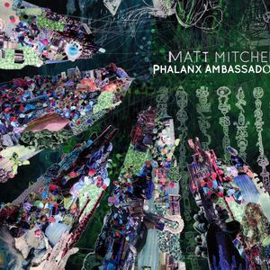Matt Mitchell Matt Mitchell