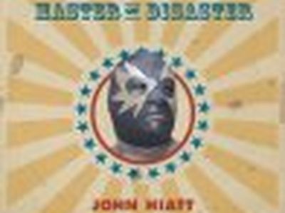 MASTER OF DISASTER John Hiatt