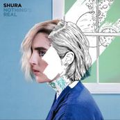 Shura - NOTHING&#039;S REAL