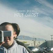 Modern Baseball - HOLY GHOST