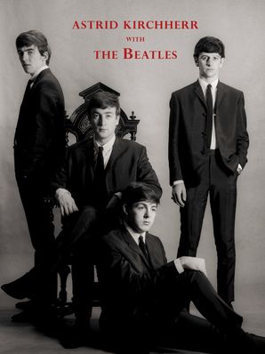 WITH THE BEATLES Astrid Kirchherr