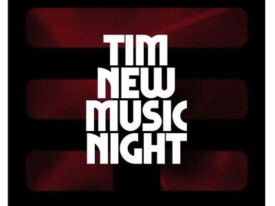 TIM New Music Night