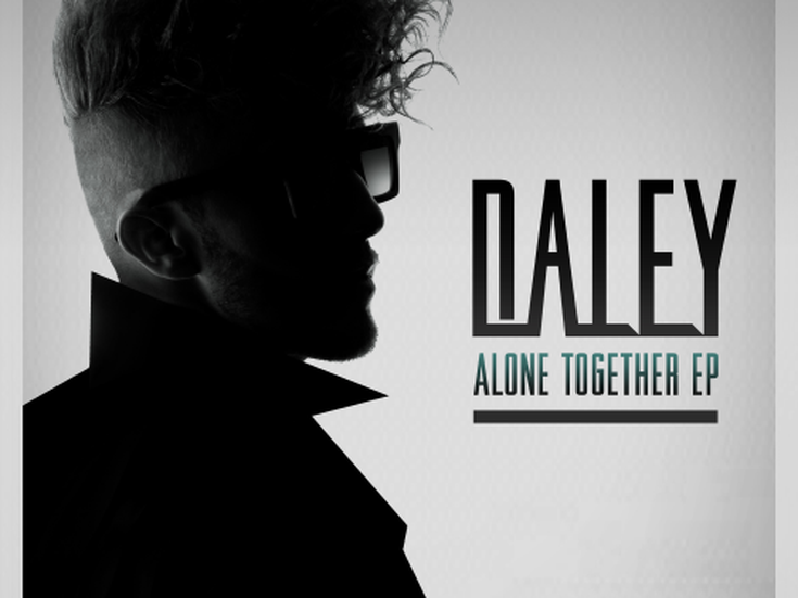 ALONE TOGETHER Daley
