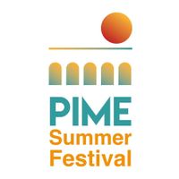 PIME SUMMER FESTIVAL PIME SUMMER FESTIVAL