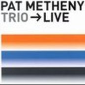 Pat Metheny - LIVE