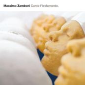 Massimo Zamboni - CANTO L'ISOLAMENTO