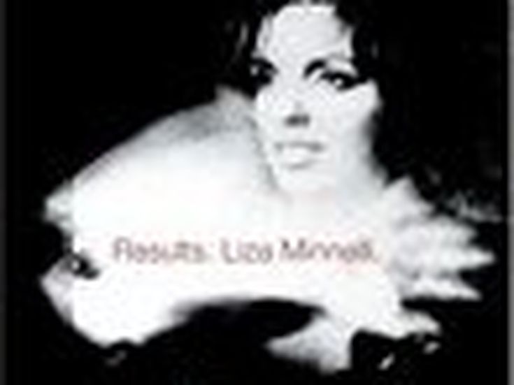RESULTS Liza Minnelli