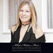 Barbra Streisand - WHAT MATTERS MOST