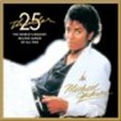 Michael Jackson - THRILLER 25TH ANNIVERSARY EDITION