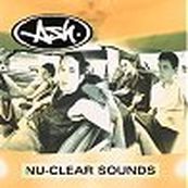 Ash - NU-CLEAR SOUNDS