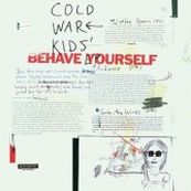Cold War Kids - BEHAVE YOURSELF