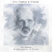 Eric Clapton -  THE BREEZE, AN APPRECIATION OF JJ CALE