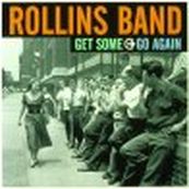 Rollins Band - GET SOME GO AGAIN