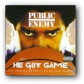Public Enemy - HE GOT GAME