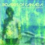 Boards of Canada - THE CAMPFIRE HEADPHASE Boards of Canada - THE CAMPFIRE HEADPHASE