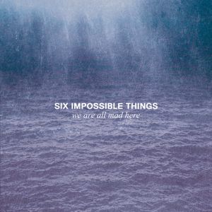 Six Impossible... Six Impossible...