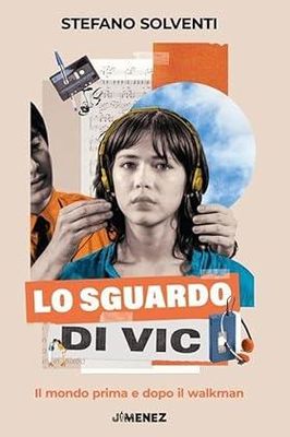 LO SGUARDO DI VIC Stefano Solventi