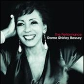 Shirley Bassey - THE PERFORMANCE Shirley Bassey - THE PERFORMANCE